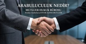 istanbul-arabulucu-avukat